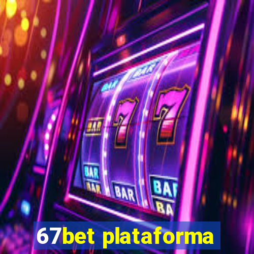 67bet plataforma